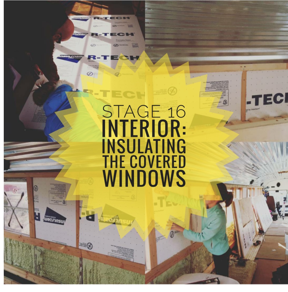 16: Skoolie Window Insulation