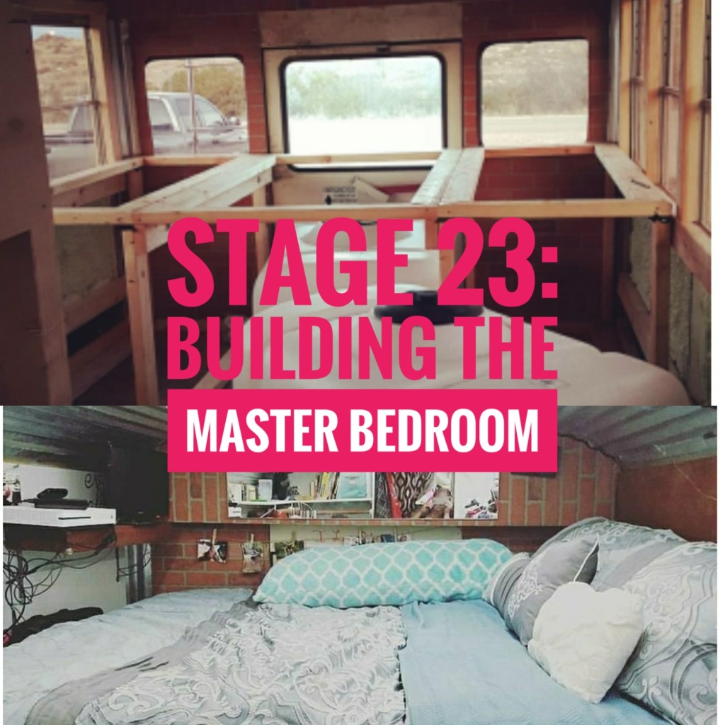 23: Skoolie Build Master Bedroom